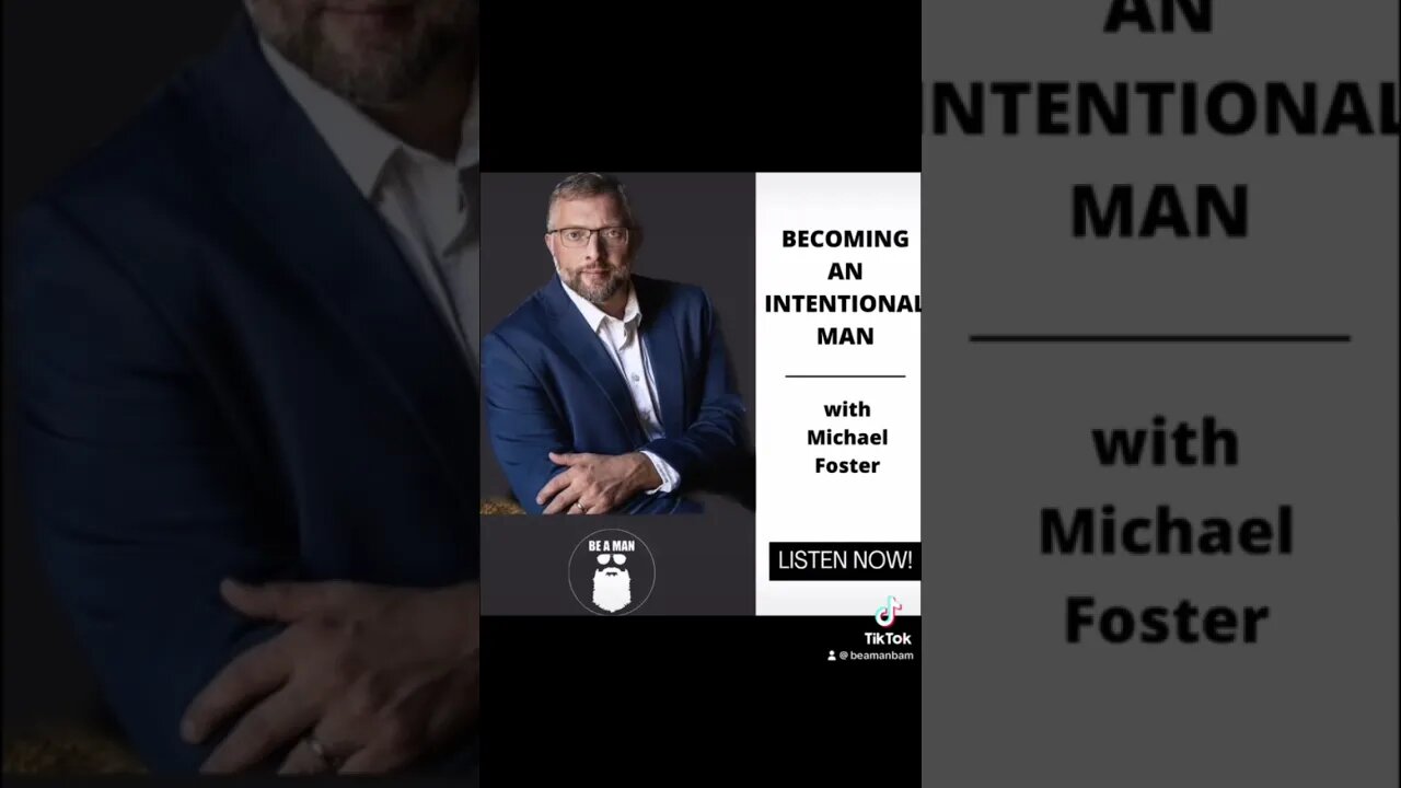 Become an intentional man!