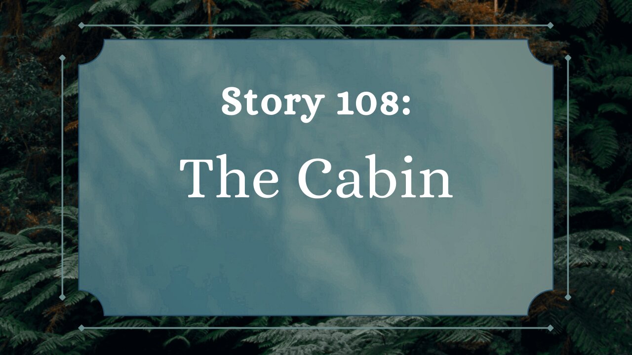 The Cabin - The Penned Sleuth Short Story Podcast - 108