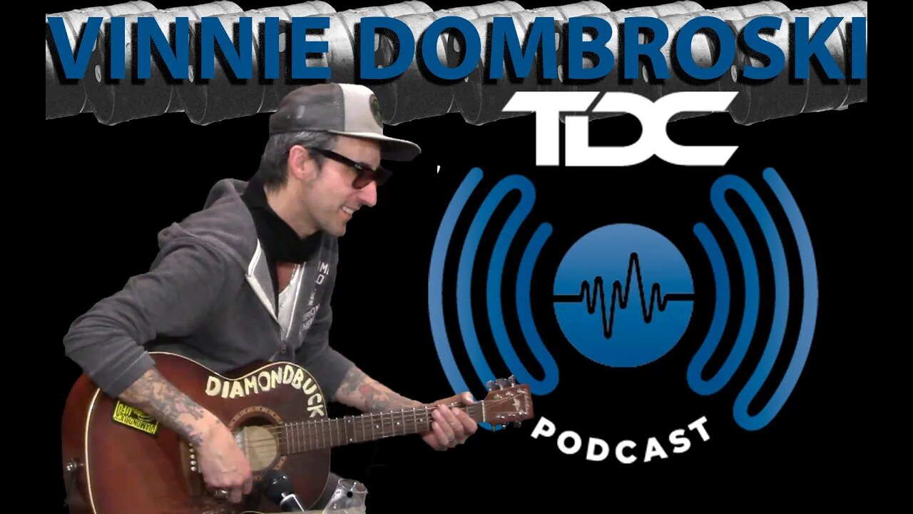 TDC Podcast - Vinnie Dombroski of Sponge - 2x4 - In Studio