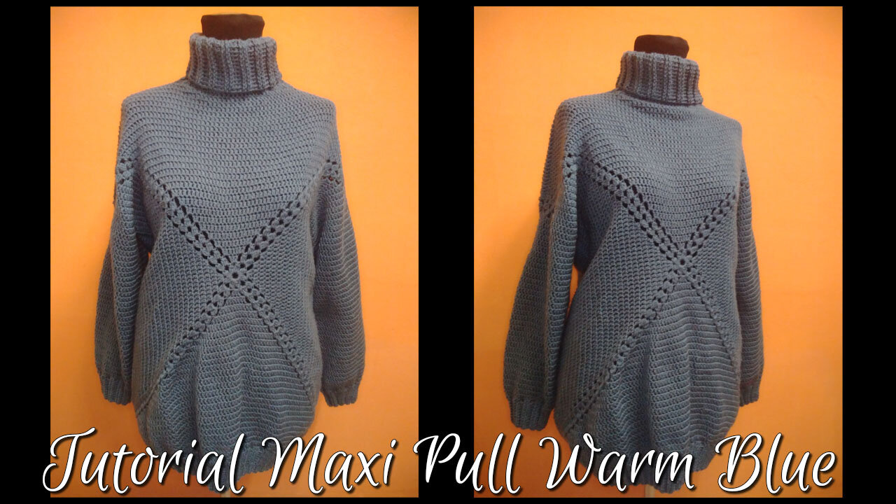 DIY Tutorial uncinetto maxi pull facilissimo Warm Blue