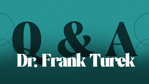 Q&A with Dr. Frank Turek