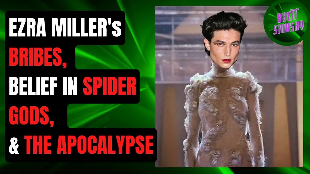 Ezra Miller BRIBES Victims & BELIEVES in Spider God & The Apocalypse