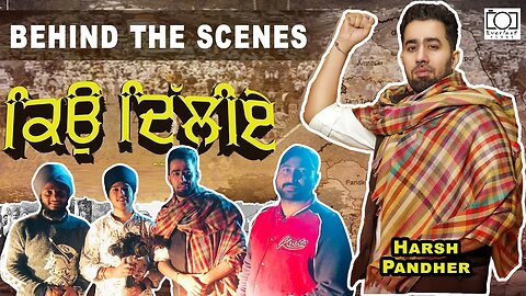 Kyu Delhiye (Behind The Scenes) Vlog 2 Harsh Pandher | Everlast Vlogs | 2023