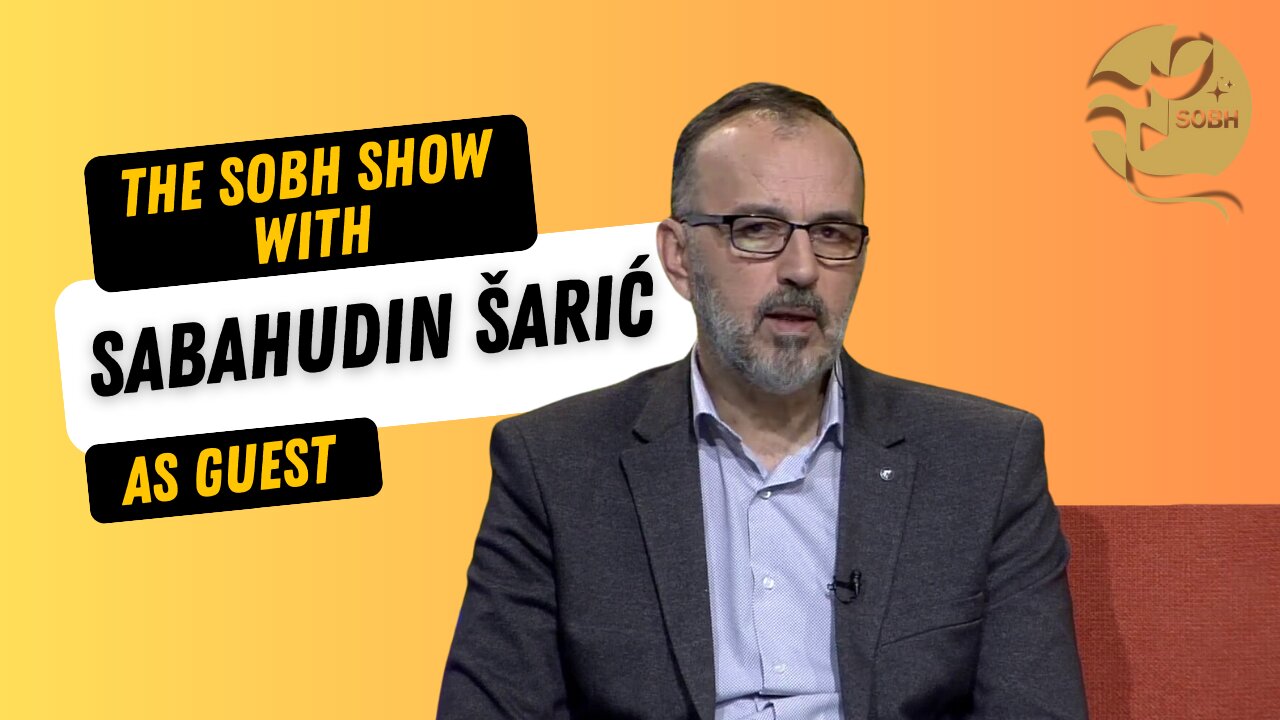 The Sobh Show: Anti-US hegemony scholar Sabahudin Šarić