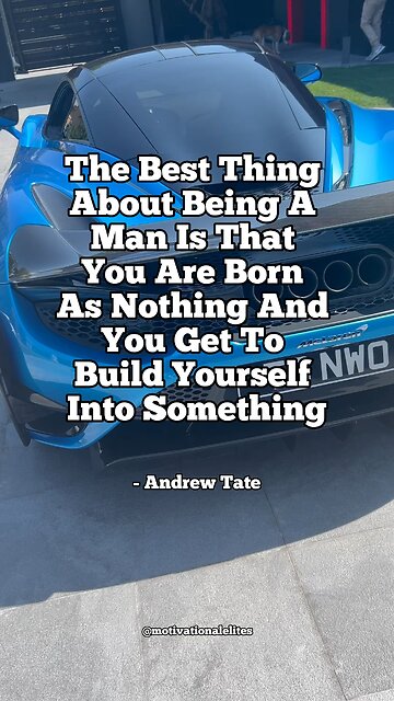 You Get To Build Yourself Into Something…