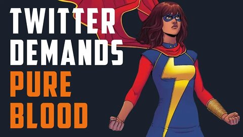 Twitter SJWs demand PURE BLOOD actress for Ms Marvel TV show