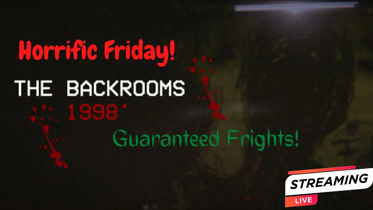 (AUS) (18+) Horrific Friday! The Backrooms 1998! Guaranteed I WILL scream!