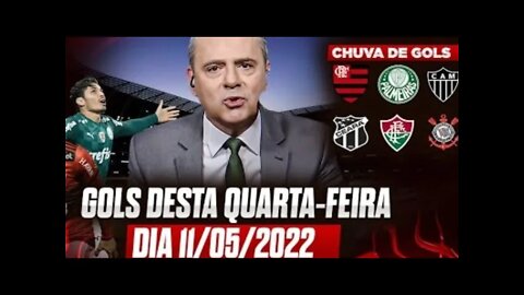 TODOS OS GOLS DESTA QUARTA-FEIRA 11/05/2022 GOLS DA COPA DO BRASIL, GOLS DO BRASILEIRÃO E+