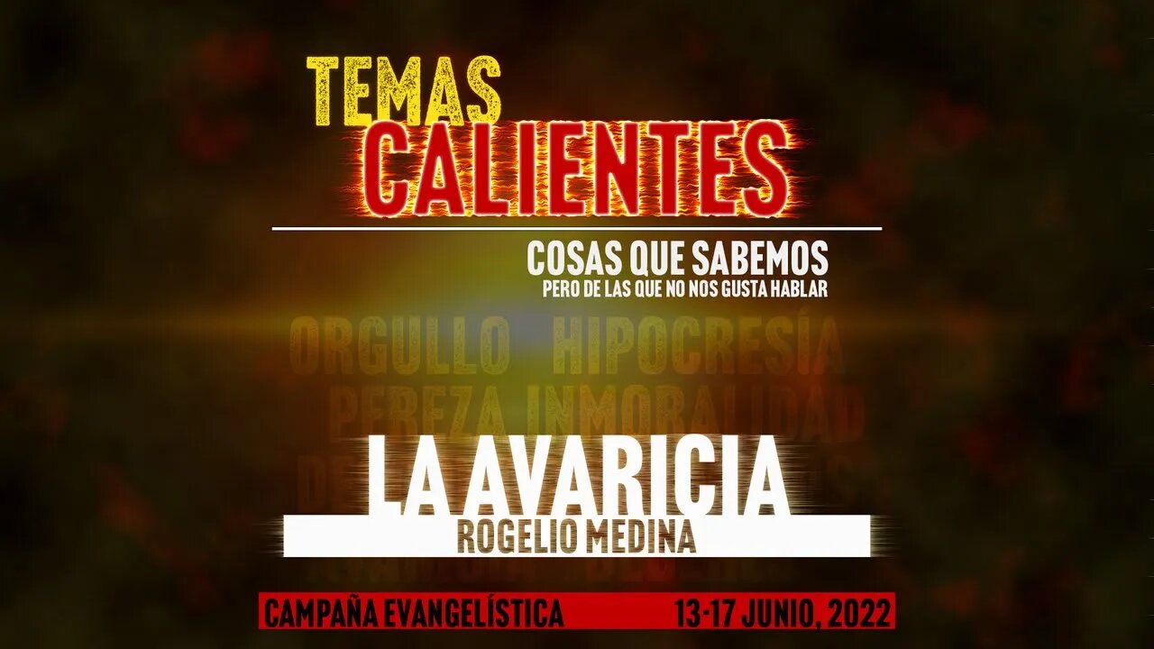 "La Avaricia" | Rogelio Medina - Campaña Evangelística TEMAS CALIENTES