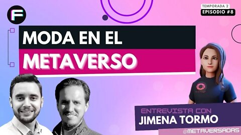 Metaverso: Identidad Virtual y Tendencias de Arte ft. Jimena Tormo | Futurovers #T2EP8