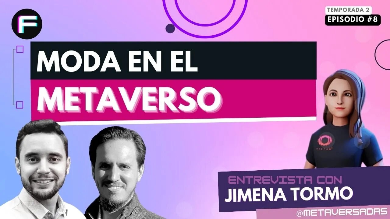 Metaverso: Identidad Virtual y Tendencias de Arte ft. Jimena Tormo | Futurovers #T2EP8