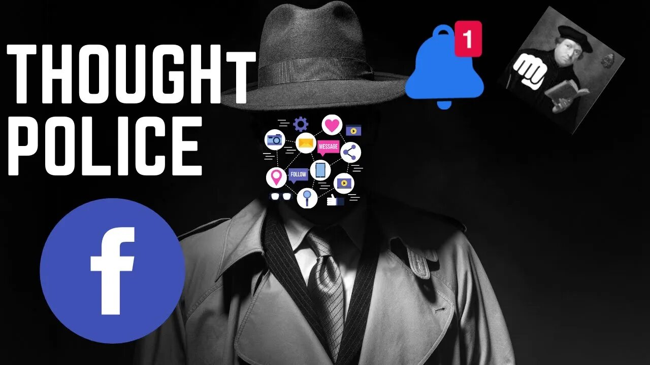 FACEBOOK is Officially The Thought Police