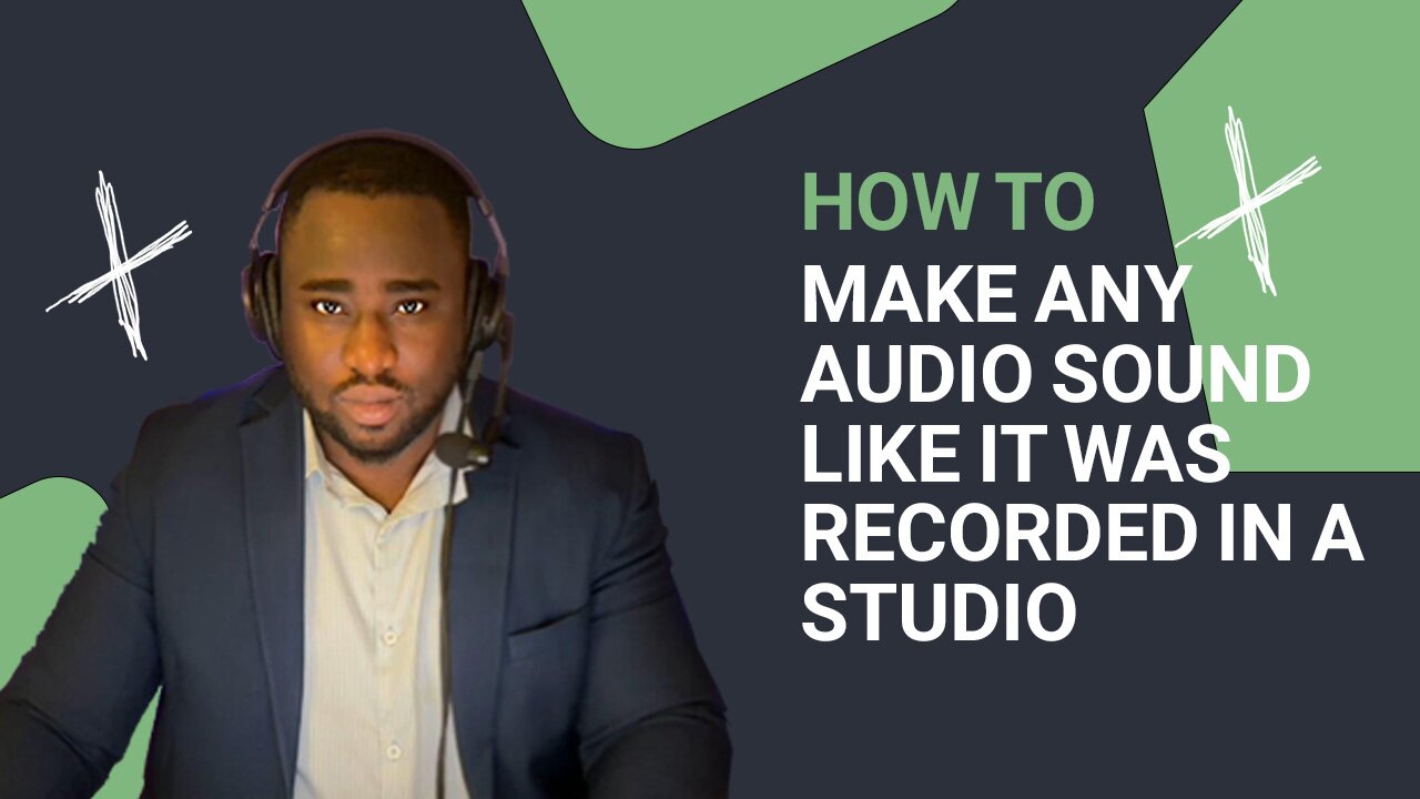 How to make any audio sound like it was recorded in the studio