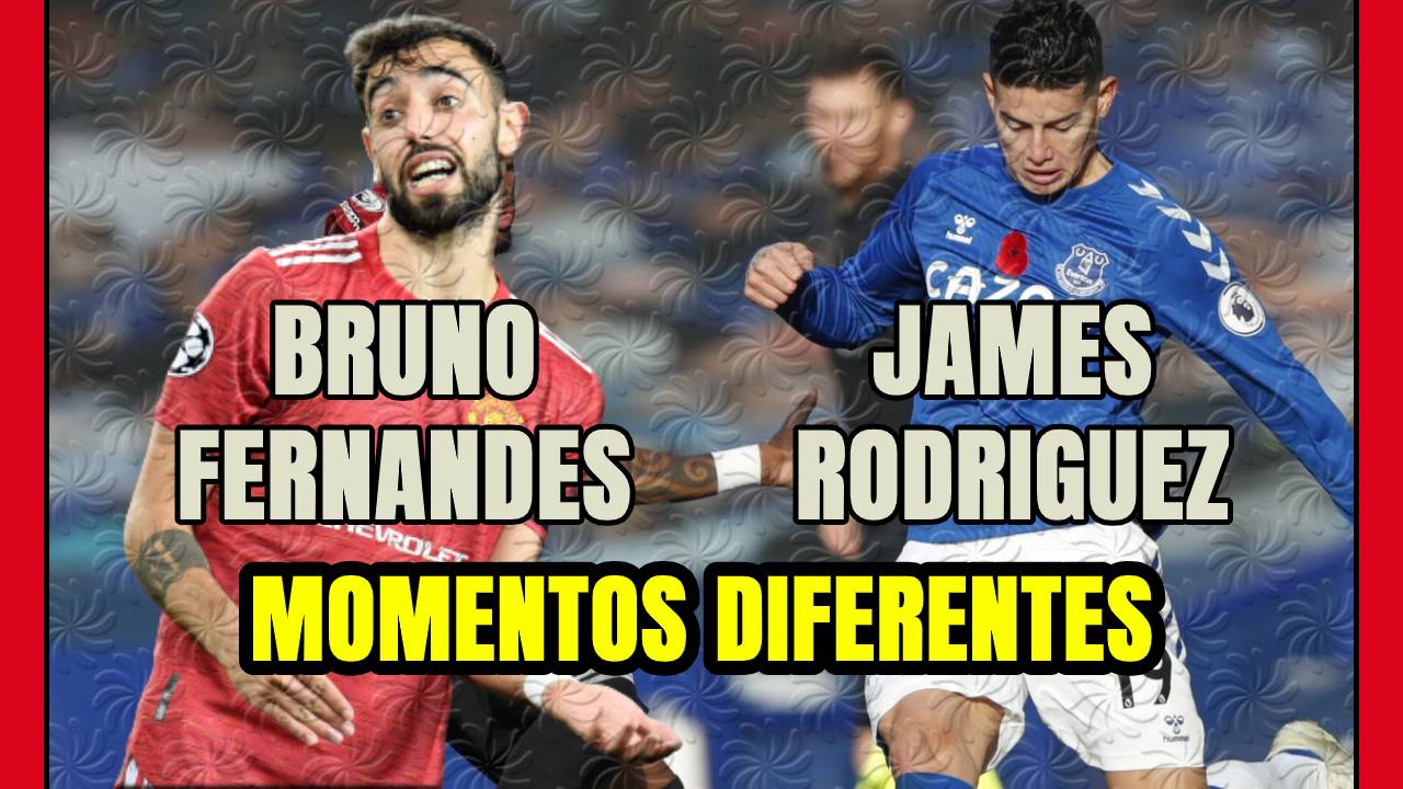 JAMES RODRÍGUEZ Y BRUNO FERNANDES: protagonistas de la PREMIER por motivos OPUESTOS!