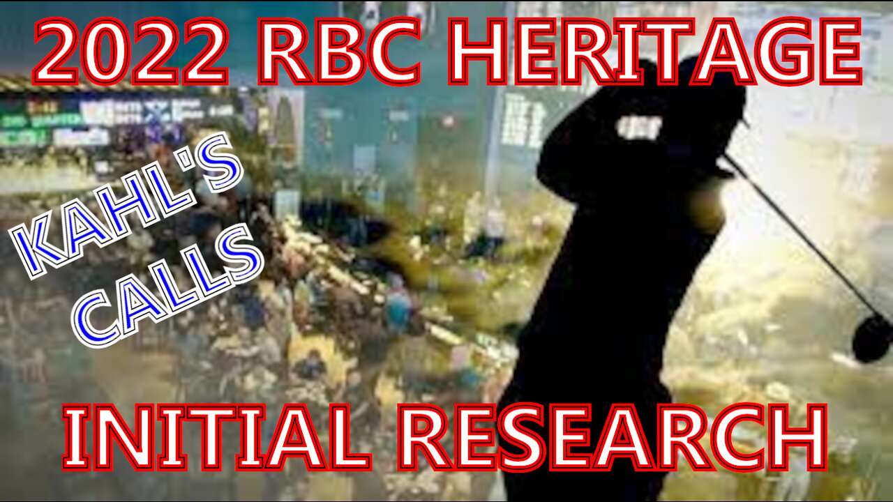 2022 RBC Heritage Initial Research