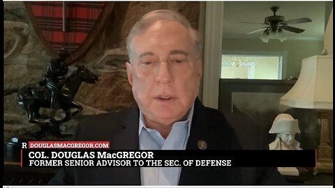 Col. MacGregor Reports over 100k Russian Troops have been Conducting Ops