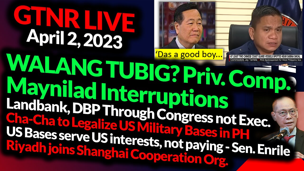 WALANG TUBIG: Maynilad Interruptions; Cha-Cha to Legalize US Bases? - GTNR Ka Mentong & Ka Ado