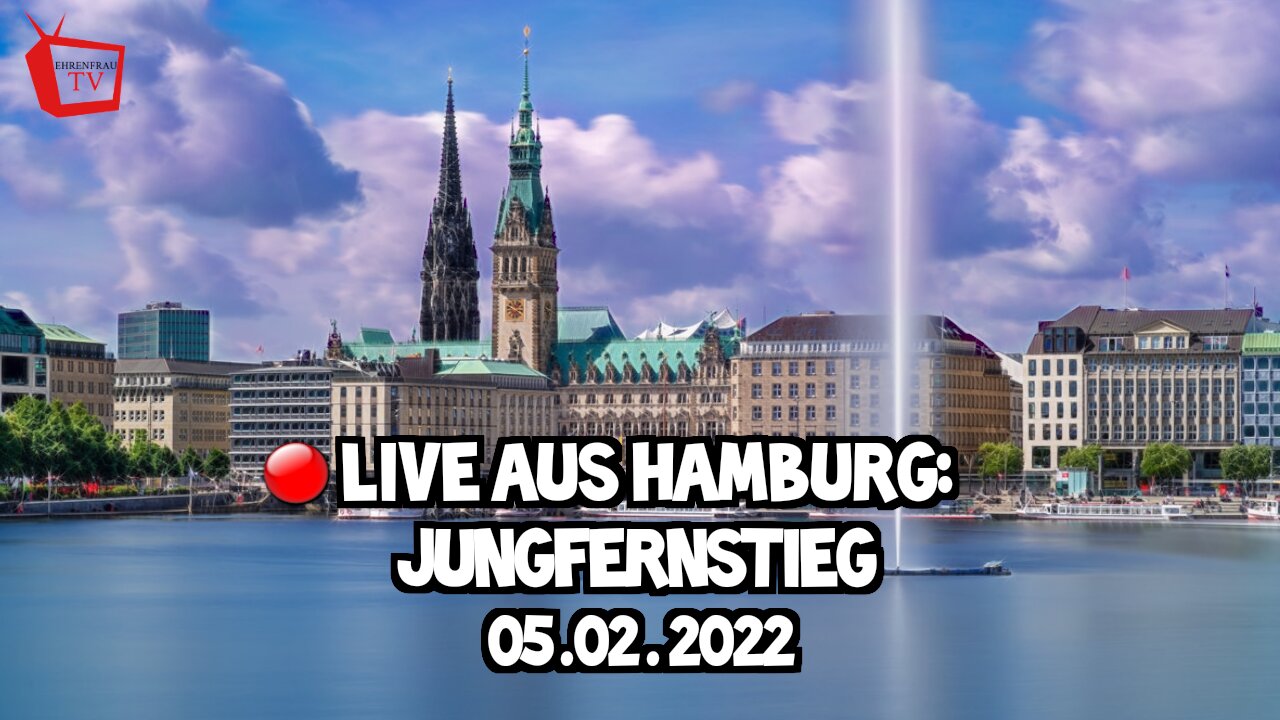 LIVE AUS HAMBURG - Jungfernstieg - 05.02.2022