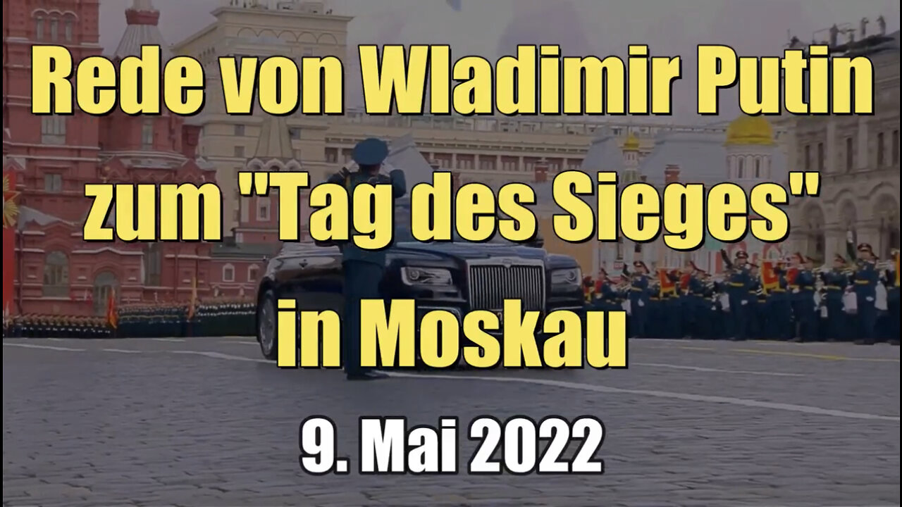 Rede von Wladimir Putin zum "Tag des Sieges" in Moskau (09.05.2022)