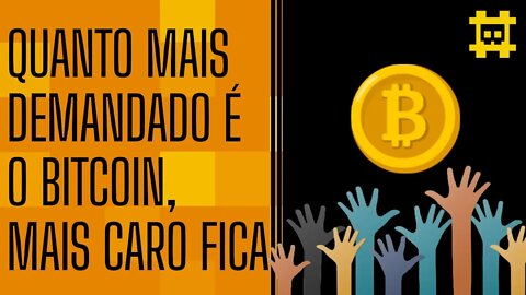 Quanto maior a demanda por bitcoin, mais difícil é comprá-lo? - [CORTE]