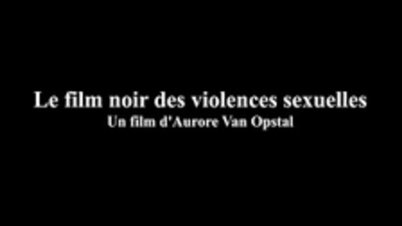 Le film noir des violences sexuelles