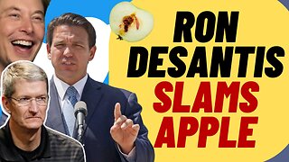 Ron DeSantis Slams Apple