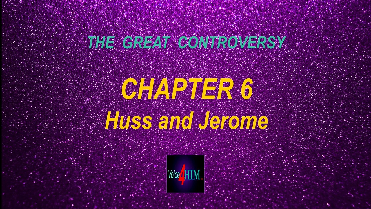 The Great Controversy - CHAPTER 6