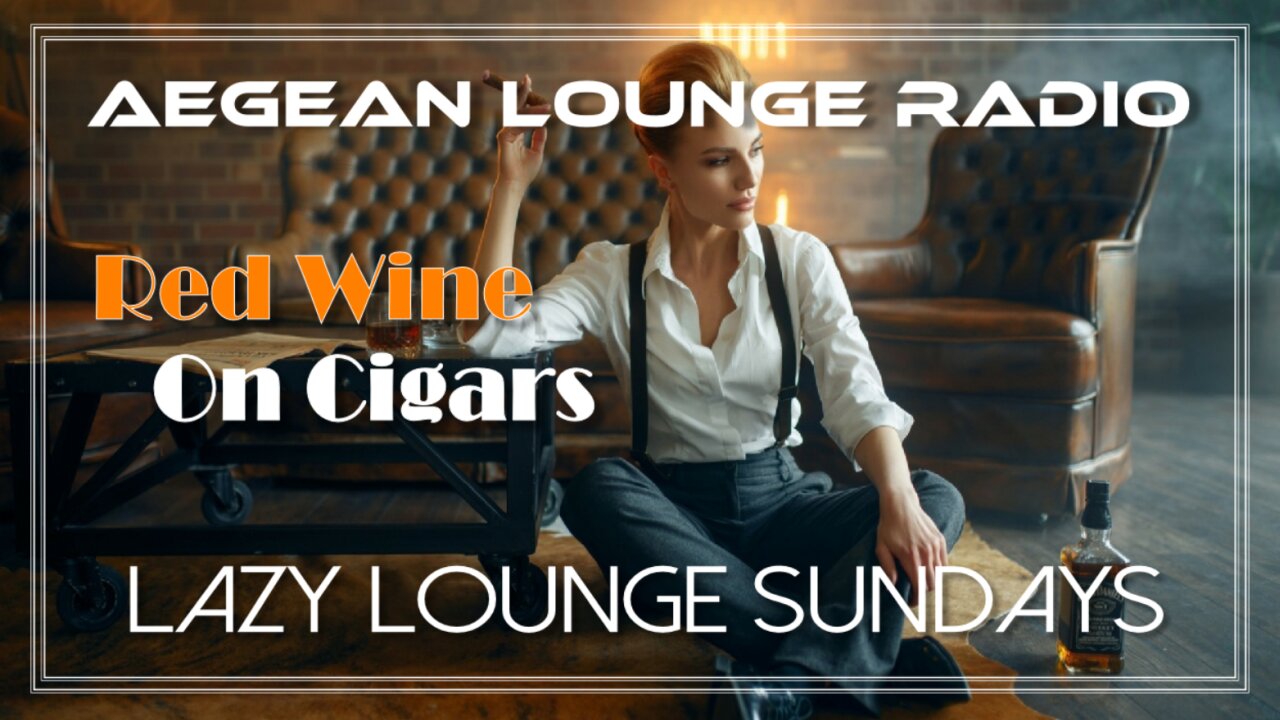 Lazy Lounge Sundays 27 - Chillout & Lounge Music