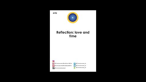 #192 Reflection...love and time