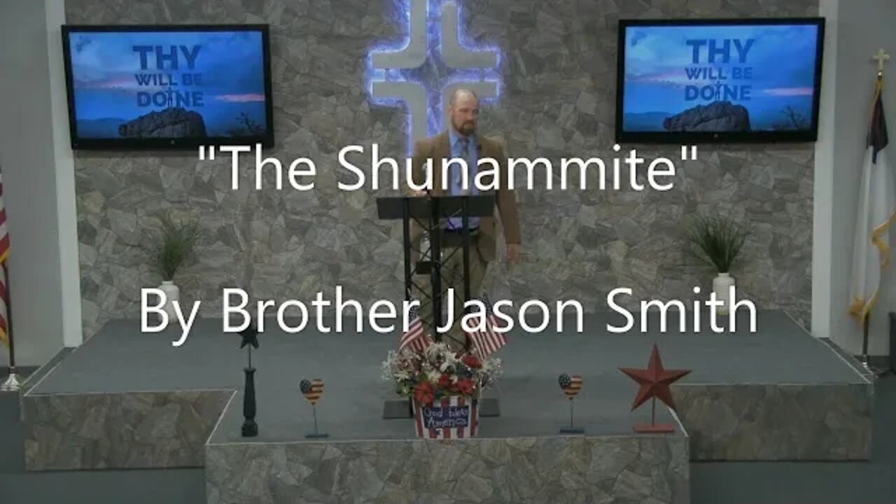 "The Shunammite" By Brother Jason Smith