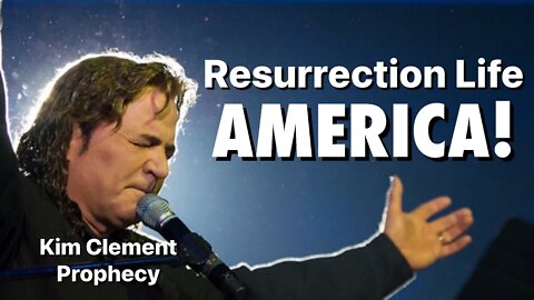 Kim Clement Prophecy - Resurrection Life, America! | Destiny Worship