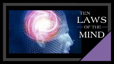 Ten Laws of the Mind