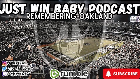 Just Win Baby Podcast || Remembering Oakland