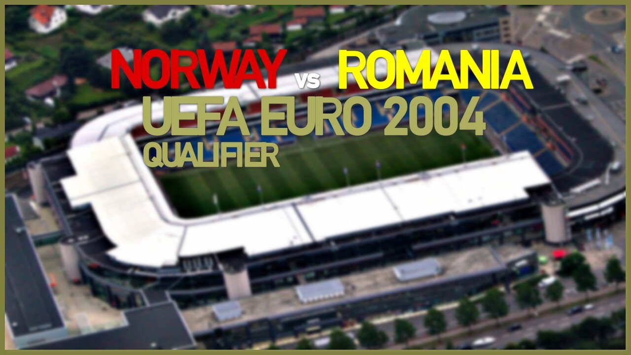 Norway vs Romania (UEFA EURO 2004 Qualifier)