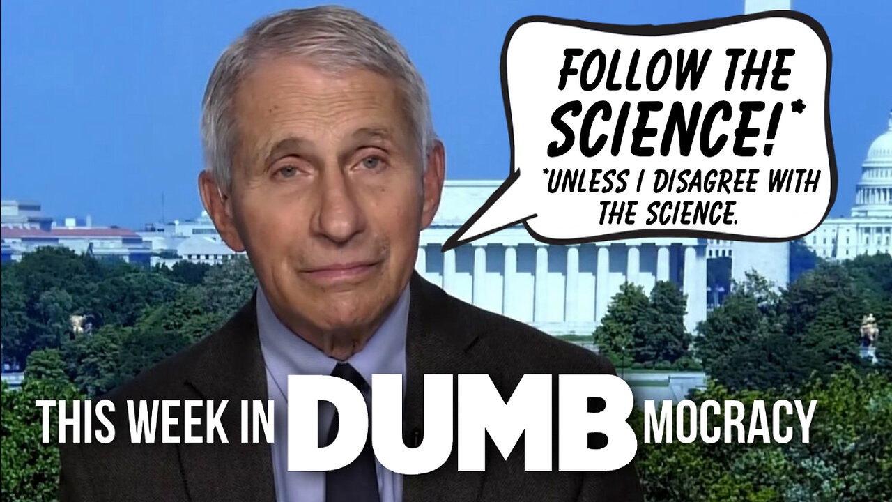 This Week in DUMBmocracy: CNN CONFRONTS Dr. "I Am The Science" With The Science!