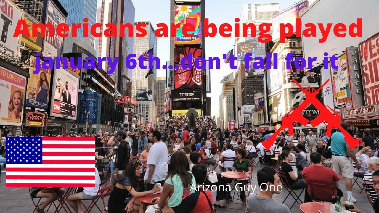 We American's are being played, January 6th...Fraud Inc