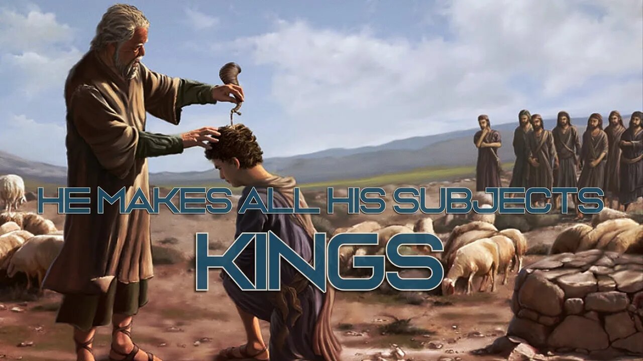 He Makes All His Subjects Kings - William Dyer