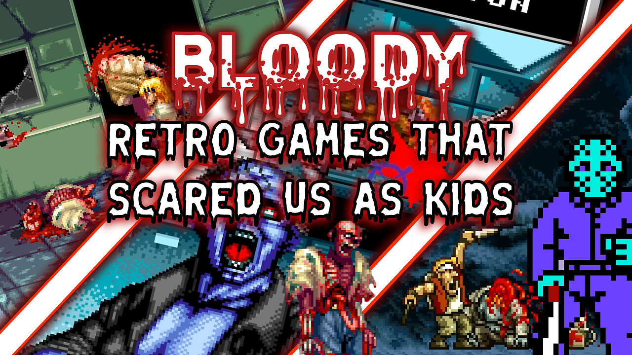 Bloody Retro Games That Scared us as Kids