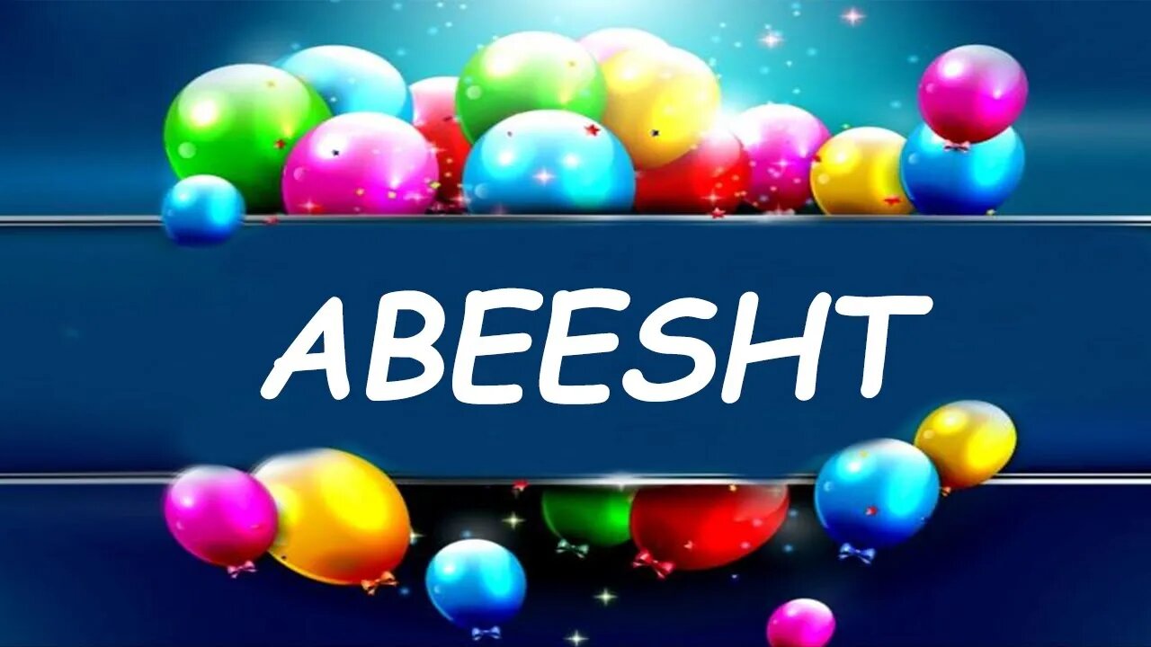 Happy Birthday to Abeesht - Birthday Wish From Birthday Bash