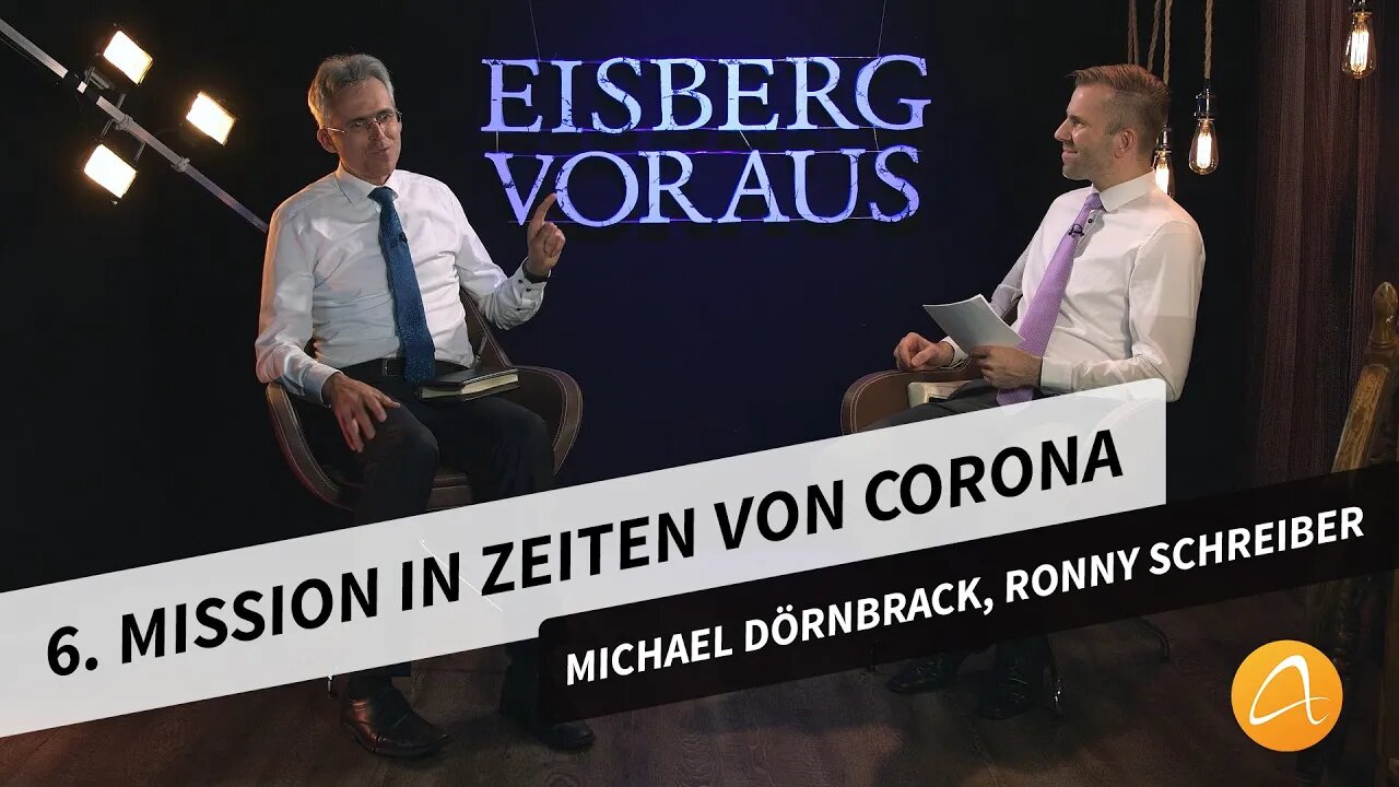 6. Mission in Zeiten von Corona # Eisberg voraus # Michael Dörnbrack, Ronny Schreiber