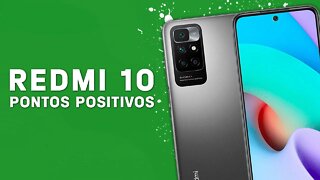 Redmi 10 - Pontos Positivos que você PRECISA SABER!