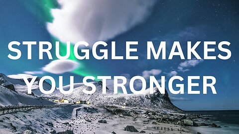 The Power of Struggle: How Embracing Challenges Can Make You Stronger