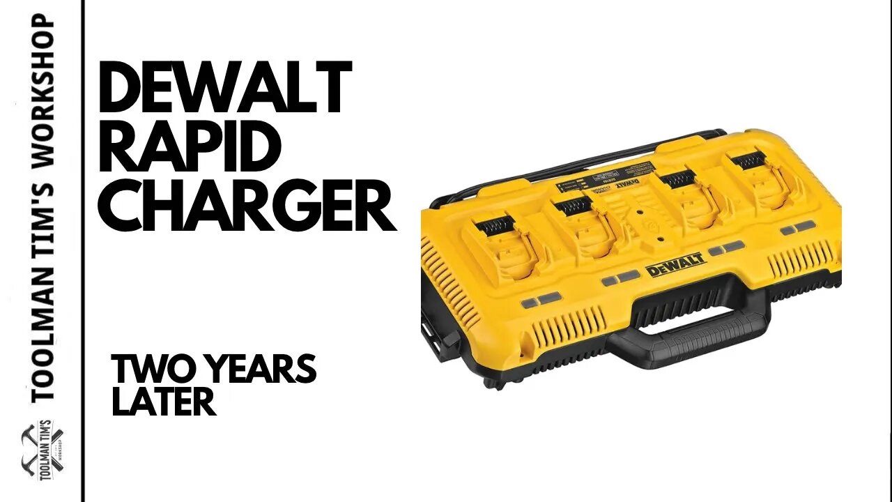 DEWALT RAPID CHARGER TWO YEARS LATER