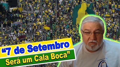 7 de Setembro será um Cala Boca