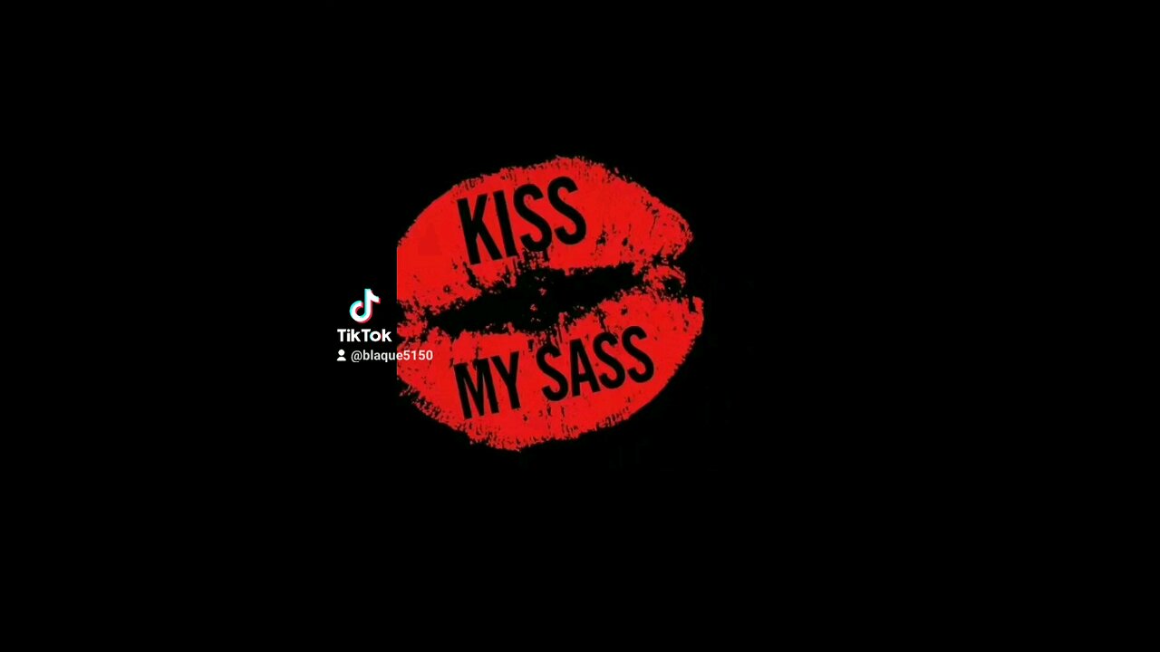 kiss my sas