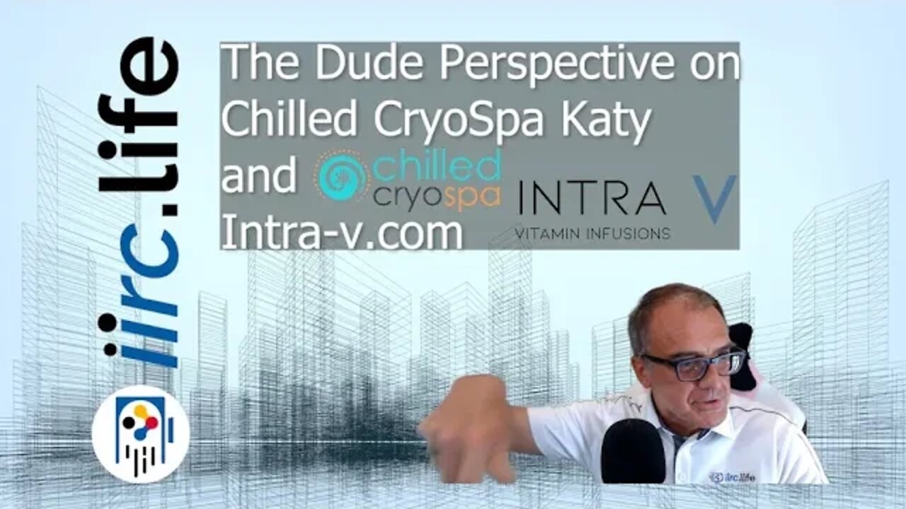 The Dude Perspective on Cryotherapy - Chilled Cryospa and Intra-v