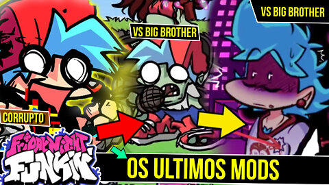 OS Ultimos mods de Friday Night Funkin | VS Big Brother