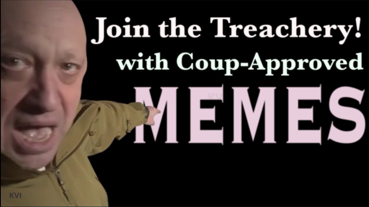 Wagner, Russia Coup-Approved MEMES!