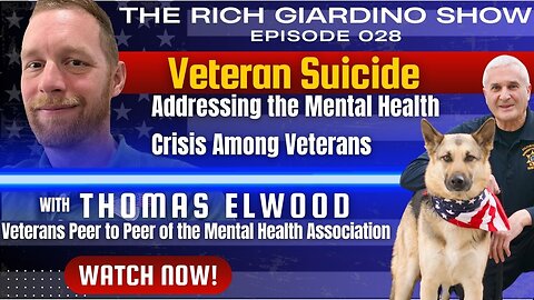 Addressing the Mental Health Crisis Among Veterans: Ep 028