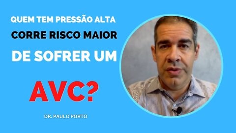 Quem tem PRESSÃO ALTA corre RISCO MAIOR DE SOFRER um AVC?#PRESSÃOALTA #AVC #derrame